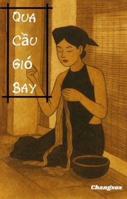 Qua cầu gió bay