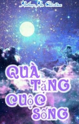 {Quà Tặng Cuộc Sống} 