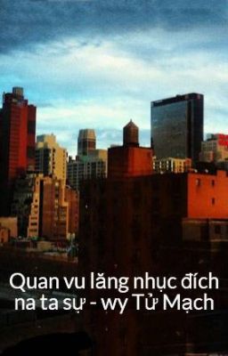 Quan vu lăng nhục đích na ta sự - wy Tử Mạch