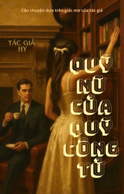 Quý Nữ Của Quý Công Tử