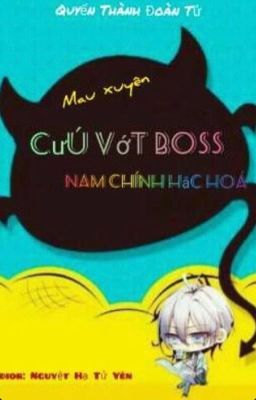 ( Quyển 6)- MAU XUYÊN, CỨU VỚT NAM CHỦ HẮC HOÁ 