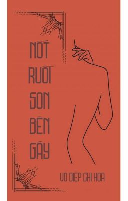 [R18 / Oneshot] Nốt ruồi son bên gáy - Vô Diệp Chi Hoa