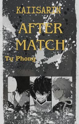 [R21] KAIISARIN| AFTER MATCH