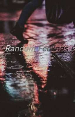 Random Feelings