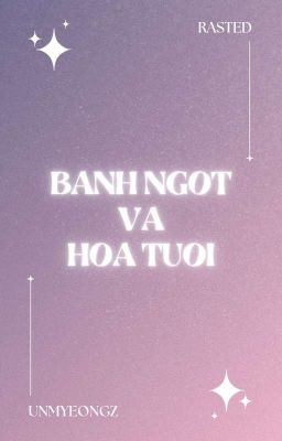 rasted / Bánh ngọt và hoa tươi