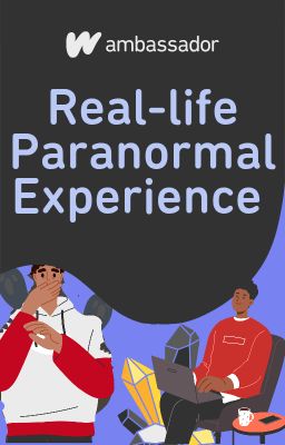 Real Life Paranormal Experiences Part 1