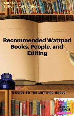 Recommended Wattpad Books, People, and Editing