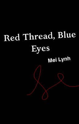 Red Thread, Blue Eyes