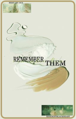 remember them ✦ meet my ocs