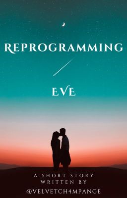 Reprogramming Eve