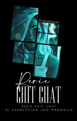 Rerie Chit Chat