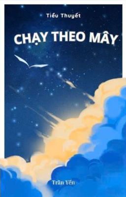 [RHYCAP] Chạy theo mây