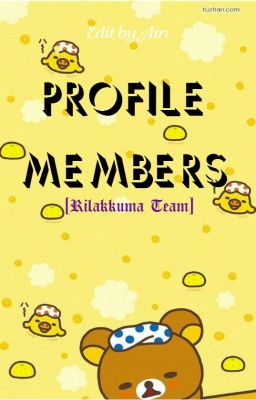 [Rilakkuma Team] Profile Members