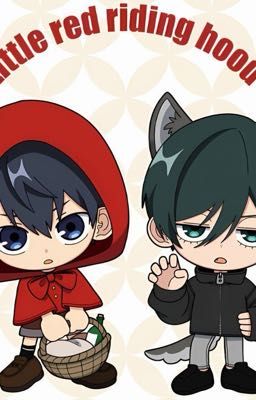 [Rinisa]Rin sói&Isagi khăn đỏ🦉🦞