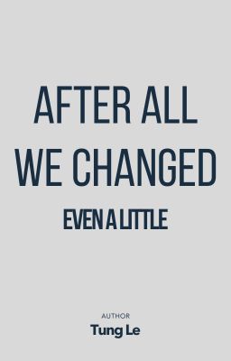 Rồi cũng phải cố gắng khác đi, dù chỉ một chút