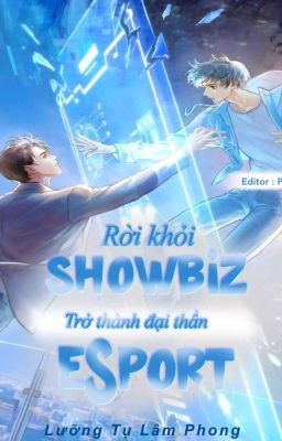 Rời khỏi showbiz trở thành đại thần eSport