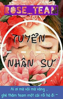 •Rose Team• -Tuyển Nhân Sự_Đang-