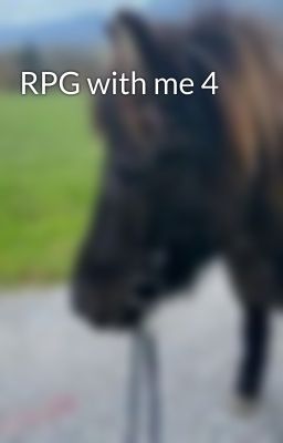 RPG with me 4 