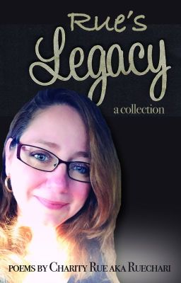 Rue's Legacy - A Collection