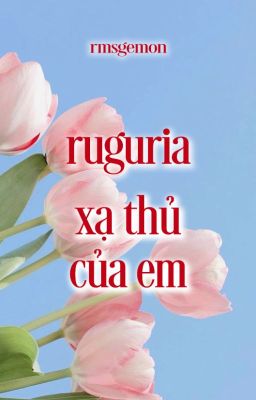 ruguria | xạ thủ của em