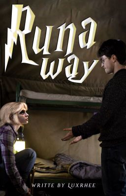 RUNAWAY, harry potter (pausado)