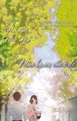 [SAD ENDING] Mùa Hạ,EM Vẫn Ở Đó 