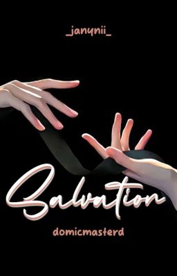 Salvation [DomicMasterD]