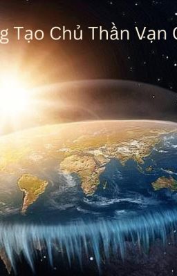 Sáng Tạo  Chủ Thần Vạn Giới