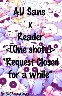 Sans X Reader One Shot (CRINGE) 