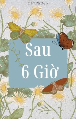 Sau 6 Giờ