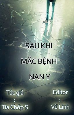 SAU KHI MẮC BỆNH NAN Y