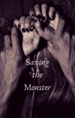 Saving the Monster