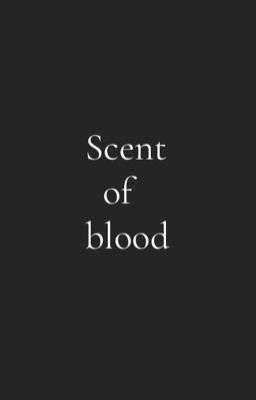 Scent of blood