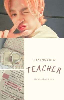 [ scoups ]: teacher.