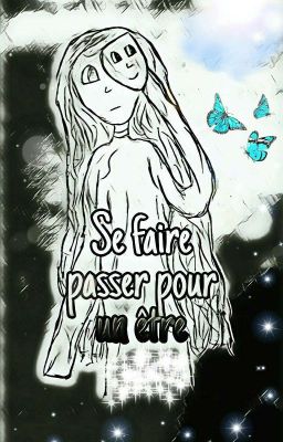 Se faire passer pour un être