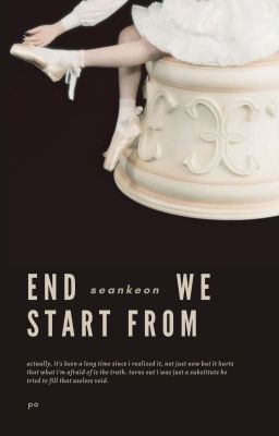 seankeon. the end we start from