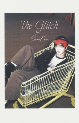 seankeon ; the glitch