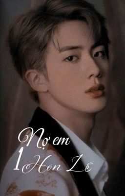 SeokJin | Nợ em một hôn lễ