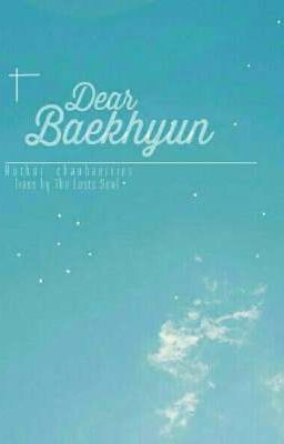 |SERIES| [CHANBAEK] Thân ái Bá Hiền.