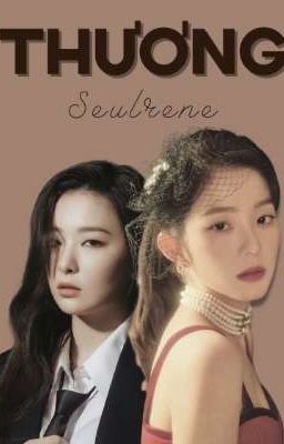 [SEULRENE] - THƯƠNG