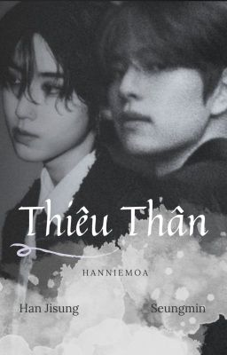 [SeungSung] Thiêu Thân