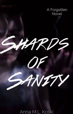 Shards of Sanity (Book 6, Forgotten Series)