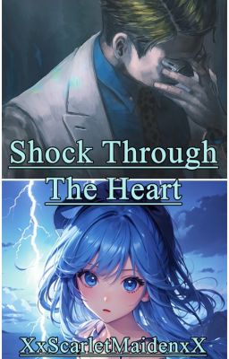 Shock Through The Heart [JJK]