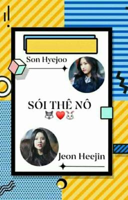 [Short Fic] [HyeHee] [ABO] Sói Thê Nô