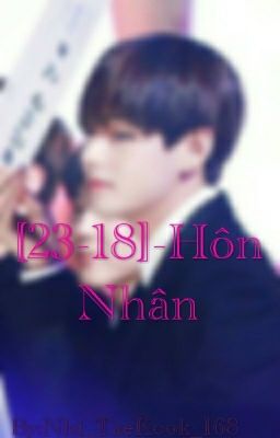 [SHORTFIC]_[23-18]- Hôn Nhân