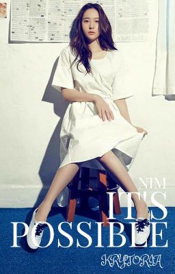 Shortfic | It's possible | Krytoria