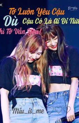 [SHORTFIC] [SEULDY] [TỚ LUÔN YÊU CẬU, DÙ CẬU CÓ LÀ AI ĐI NỮA THÌ TỚ VẪN YÊU!]