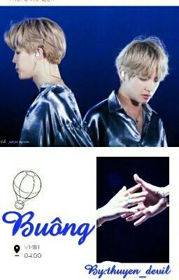 [Shortfic] [VMin] BUÔNG