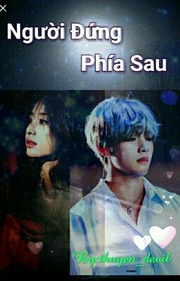 [Shortfic] [VYEON] NGƯỜI ĐỨNG PHÍA SAU