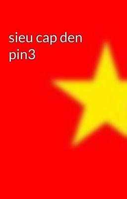 sieu cap den pin3